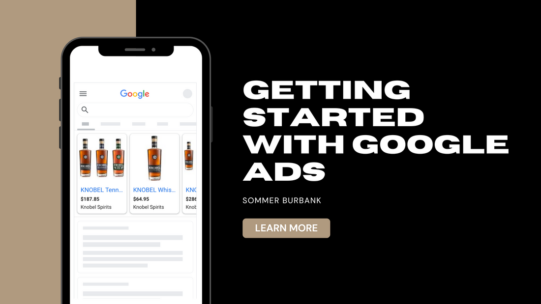 Getting Started with Google Ads: A Walkthrough for DTC Beverage Alcohol Brands
